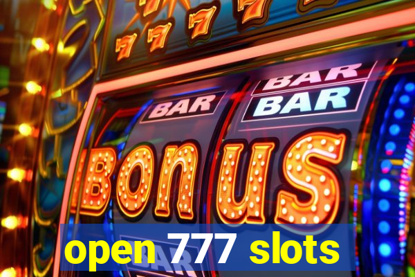 open 777 slots